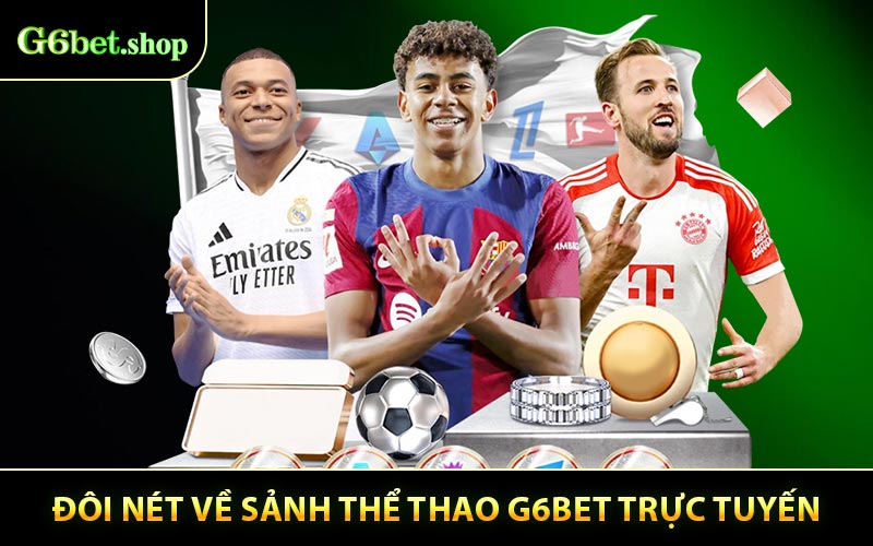 Đôi Nét Về Sảnh Thể Thao G6BET Trực Tuyến