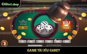 Tài Xỉu G6BET - Trò Chơi Hấp Dẫn Cơ Hội Thắng Lớn Hàng Ngày