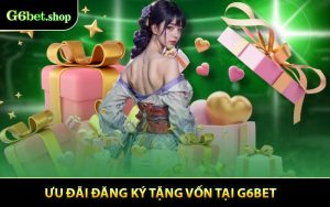 Cách Nhận Ưu Đãi Đăng Ký Tặng Vốn Miễn Phí Ngay Hôm Nay