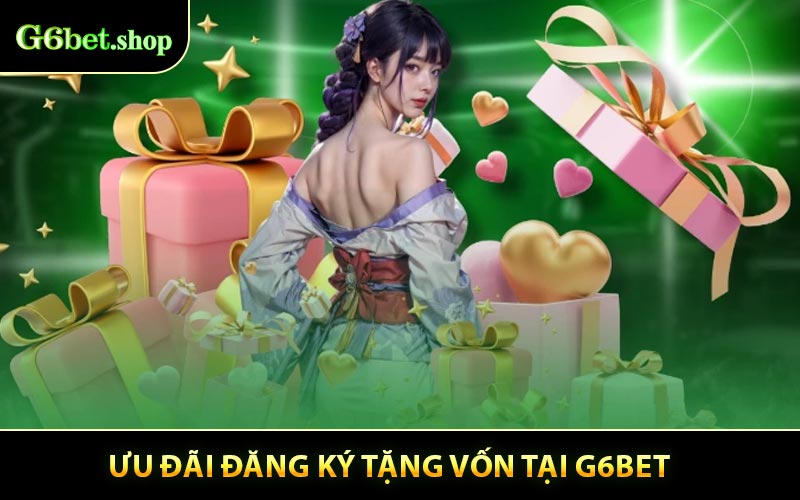 Cách Nhận Ưu Đãi Đăng Ký Tặng Vốn Miễn Phí Ngay Hôm Nay